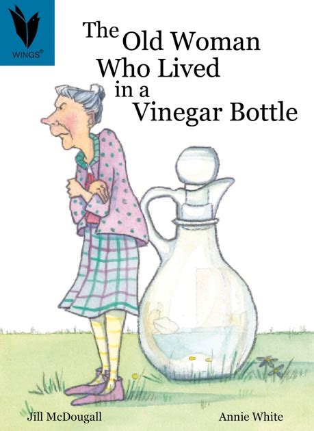  The Old Woman Who Lived In A Vinegar Bottle : A Tale Overflowing With Wisdom and Unexpected Adventures!